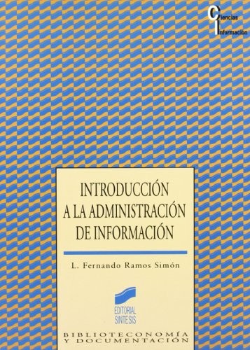 Introducción a la administración de información [Paperback] Ramos Simon, L. Fernando
