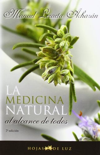 La medicina natural al alcance de todos [Paperback] Manuel Lezaeta Acharan