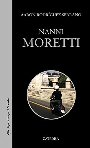 Nanni Moretti [Paperback] Rodríguez, Aarón