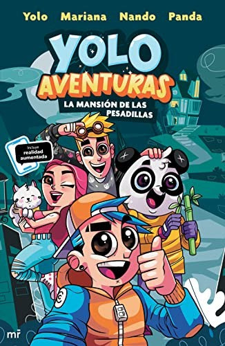 Yolo Aventuras. La mansión de las pesadillas [Paperback] Yolo; Mariana; Nando and Panda