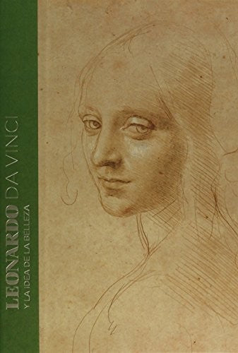 LEONARDO DA VINCI Y LA IDEA DE LA BELLEZA [Hardcover] Alan Brown; Paul Joannides and Spike, John T.