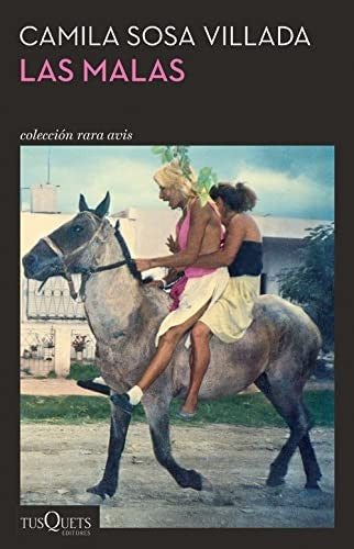Las malas [Paperback] Sosa Villada, Camila