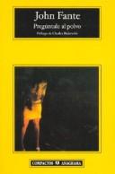 Pregúntale al polvo [Mass Market Paperback] Fante, John