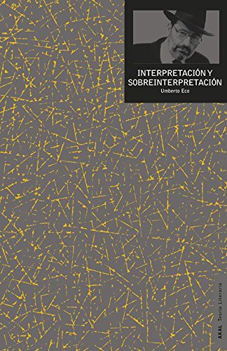Interpretación y sobre interpretación [Paperback] Eco, Umberto