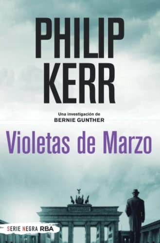 Violetas de marzo [Paperback] Kerr Philip [Paperback] Kerr, Philip