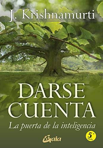Darse cuenta [Paperback] Krishnamurti, Jiddu