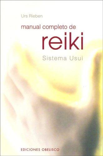 Manual Completo De Reiki Sistema Usui [Paperback] Urs Rieben
