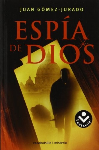 Espia de Dios/ Spies of God Gómez-Jurado