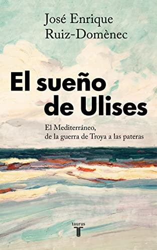 El sueño de Ulises [Paperback] Ruiz-Domènec, José Enrique