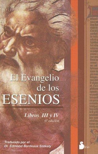 El evangelio de los esenios (III y IV) [Paperback] Edmond Bordeaux Szekely