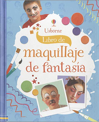 Maquillaje de fantasía. Nueva edición Caro Childs; Chris Caudron and Lyle, Kevin