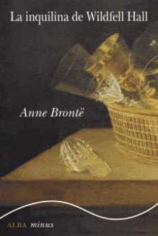 La inquilina de Wildfell Hall [Paperback] Anne Bronte