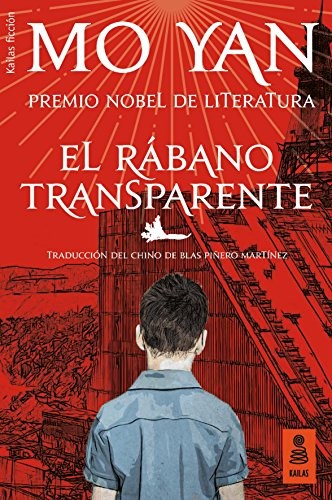 El rábano transparente [Paperback] Yan, Mo; Piñero Martínez, Blas, (trad.)