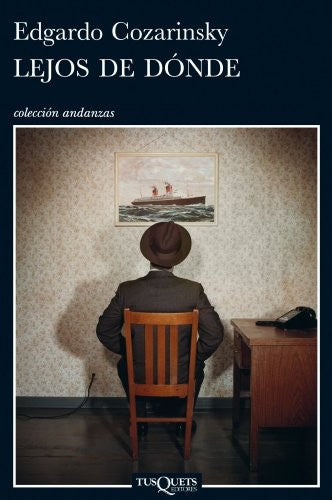 Lejos de dónde [Paperback] Edgardo Cozarinsky