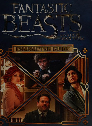 Fantastic Beasts and Where to Find Them: Character Guide [Hardcover] Varios Autores