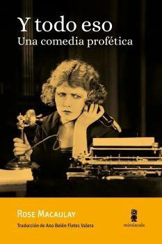 Y todo eso. Una comedia profética