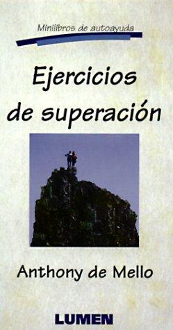 Ejercicios De Superacion/Self-Help Exercises [Paperback] Mello, Anthony De..