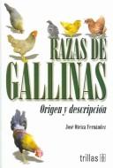 Razas de gallinas: Origen y descripcion [Paperback] Fernandez, Jose Oteiza