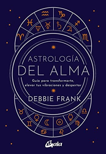 Astrología del alma [Paperback] Frank, Debbie