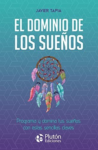 El dominio de los sueños [Paperback] Plutón Ediciones