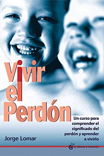 Vivir el perdón [Paperback] Lomar, Jorge