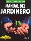 Manual Del Jardinero [Paperback] Luis Rafael Lesur Y Esquivel and TRILLAS, EDITORIAL