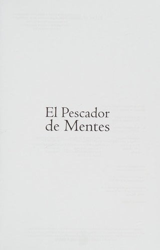 El pescador de mentes (Portada puede variar): Claves para superar el estrés, la ansiedad, la depresión y lograr una vida extraordinaria basada en el Mindfulness [Paperback] Christian de Selys