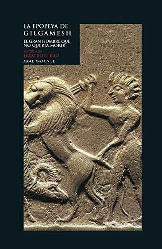 La epopeya de Gilgamesh [Paperback] Bottero, Jean