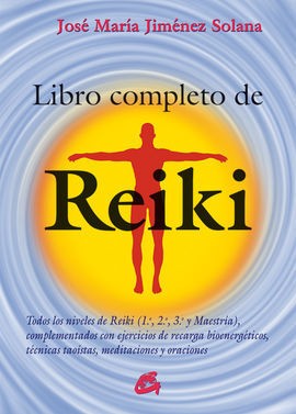 Libro completo de Reiki (nuevo formato) [Paperback] Jiménez Solana, José María