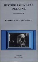 Historia general del cine / Complete History of Cinema: Europa y Asia (1929-1945) / Europe and Asia (1929-1945) [Paperback] Amengual, Barthélemy; Heredero, Carlos F. and Maqua, Javier