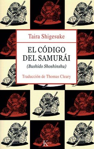 El código del samurái (Kairós): Bushido Shoshinshu [Paperback] Taira Shigesuke and Thomas Cleary