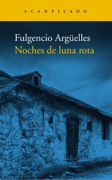 Noches de luna rota [Paperback] Argüelles, Fulgencio