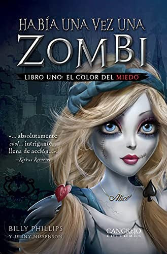 Había Una Vez Una Zombi I - El Color del Miedo [Paperback] Phillips, Billy