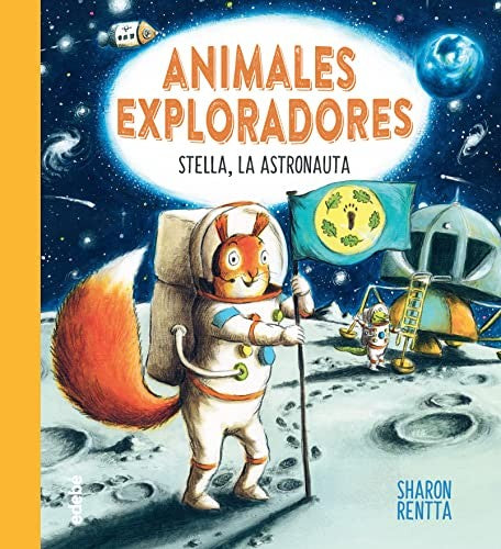 Stella, la astronauta [Hardcover] Rentta, Sharon