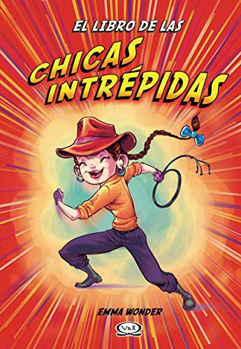 EL LIBRO DE LAS CHICAS INTRÉPIDAS