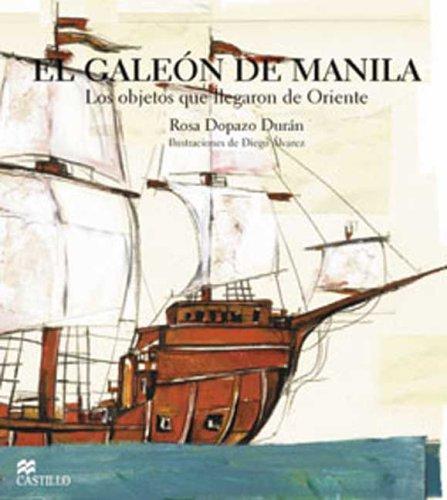 EL GALEON DE MANILA [Paperback] Dopazo Duran, Rosa