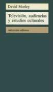 Television, Audiencias y Estudios Culturales / Television, Audiences and Cultural Studies [Paperback] Morley, David