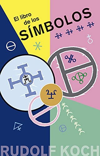 El Libro De Los Símbolos (Portada Puede Variar) [Paperback] Rudolf Koch