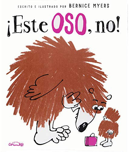 ¡Este oso, no! [Paperback] Myers, Bernice