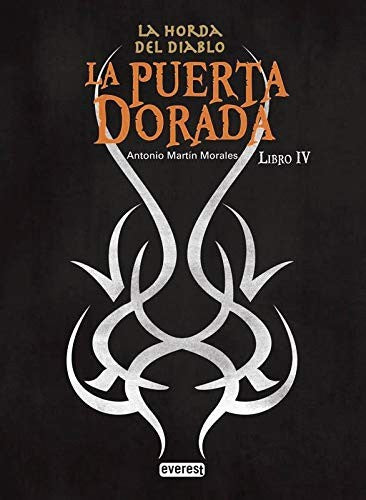 La Puerta Dorada. Libro IV [Hardcover] Martín Morales, Antonio