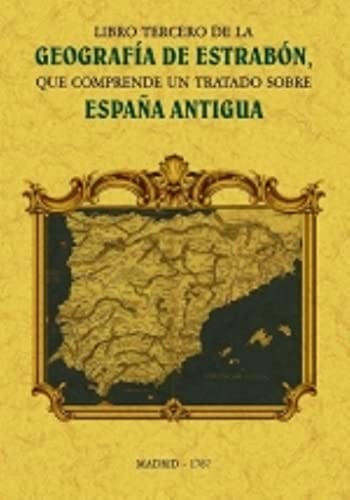 Libro tercero de la geografia de estrabon [Paperback] Editorial Maxtor
