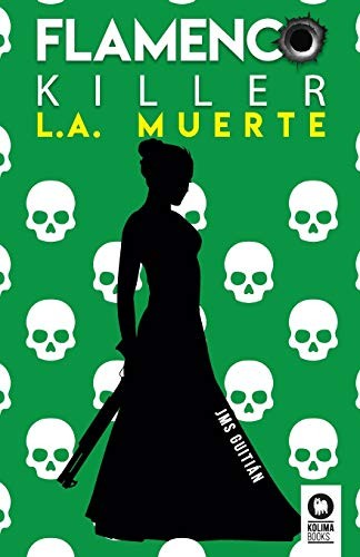 Flamenco killer. L.A. muerte [Paperback] Sánchez Guitián, José Miguel