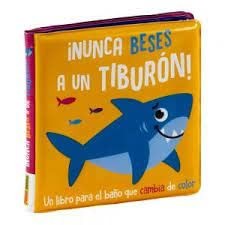 NUNCA BESES A UN TIBURON- LIBRO BAÑO [Paperback]