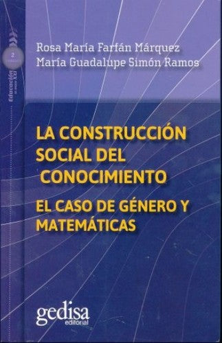 La construcción social del conocimiento: EL caso de género y matemáticas [Paperback] Farfán Márquez Rosa María, Simóm Ramos María Guadalupe