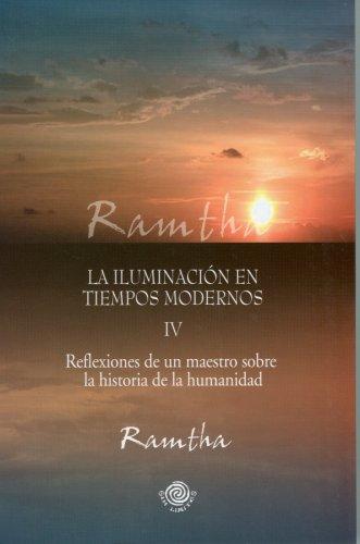 Iluminación En Tiempos Modernos, La (Iv) [Paperback] Ramtha