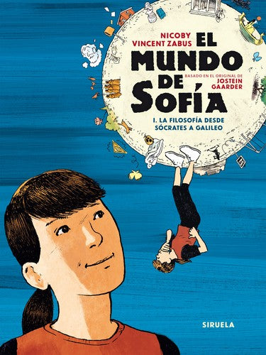 El mundo de Sofía. Vol. I. La filosofía desde Sócrates a Galileo [Hardcover] Zabus, Nicoby Vincent