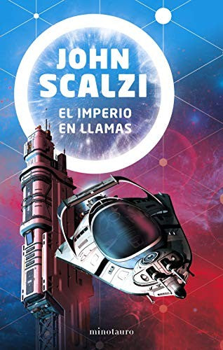 El fin del imperio nº 02/03 El imperio en llamas [Paperback] John Scalzi
