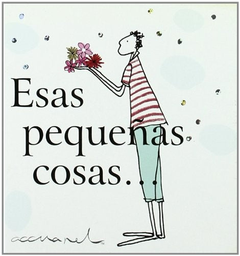Esas pequeñas cosas... [Hardcover]