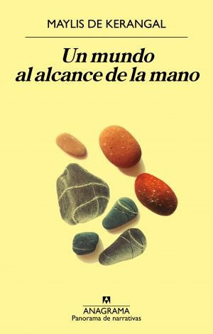 Un mundo al alcance de la mano [Paperback] Kerangal, Maylis de