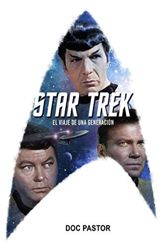 Star Trek. El viaje de una generación [Paperback] Pastor, Doc